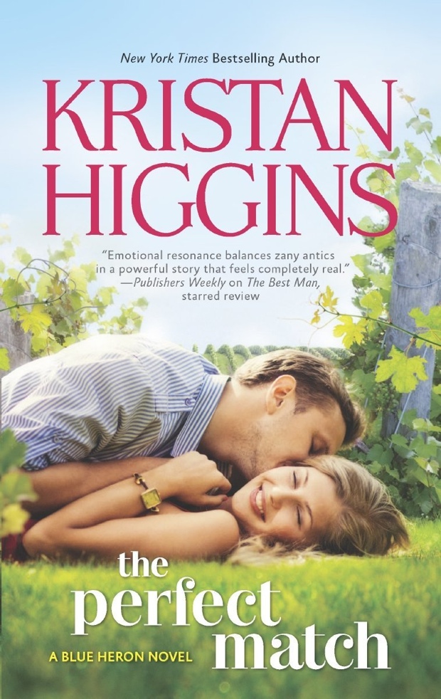 The Perfect Match Kristan Higgins Book Review Good Books Good Wine