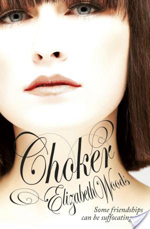 Review: Choker by Elizabeth Woods Review: Choker by Elizabeth Woods