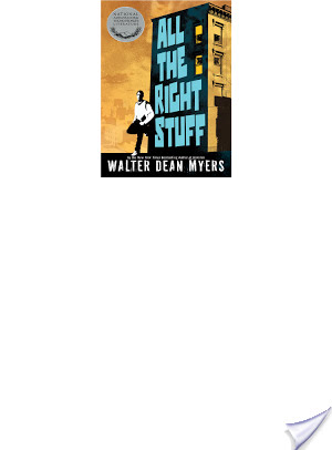 All the Right Stuff by Walter Dean Myers