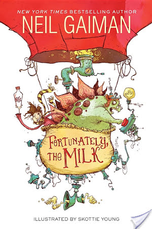 Fortunately, The Milk by Neil Gaiman illustrated by ...